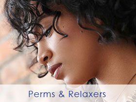 Perms & Relaxers Perms & Relaxers